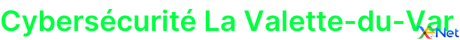 Cybersécurité La Valette-du-Var